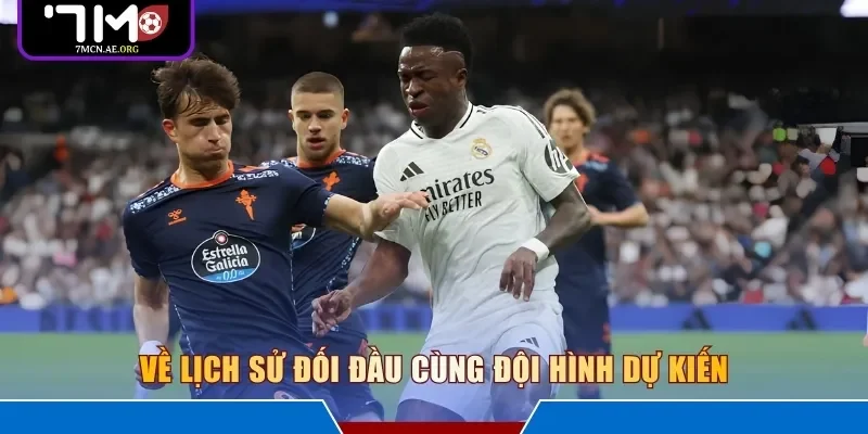 Về lịch sử đối đầu cùng đội hình dự kiến